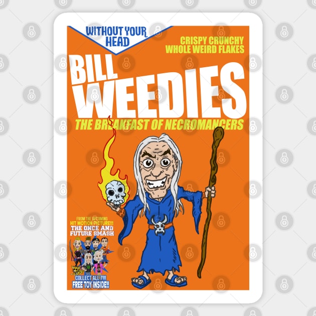 Bill Weedies: The Breakfast of Necromancers Without Your Head Monster Cereal Sticker by WithoutYourHead